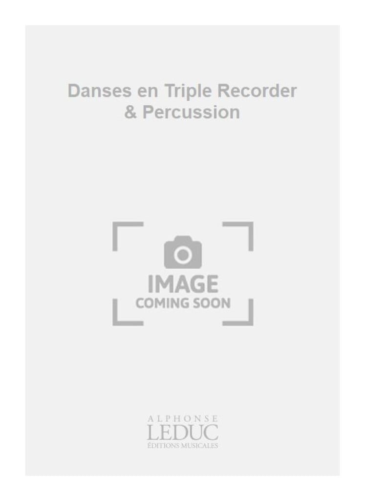 Danses en Triple Recorder & Percussion